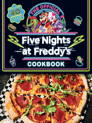 cover image of The Official Five Nights at Freddy's Cookbook